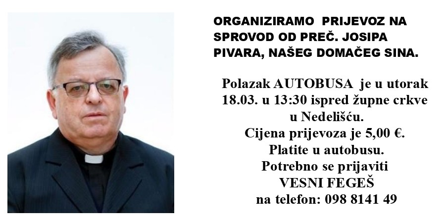 ORGANIZIRAMO PRIJEVOZ NA SPROVOD OD PREČ. JOSIPA PIVARA